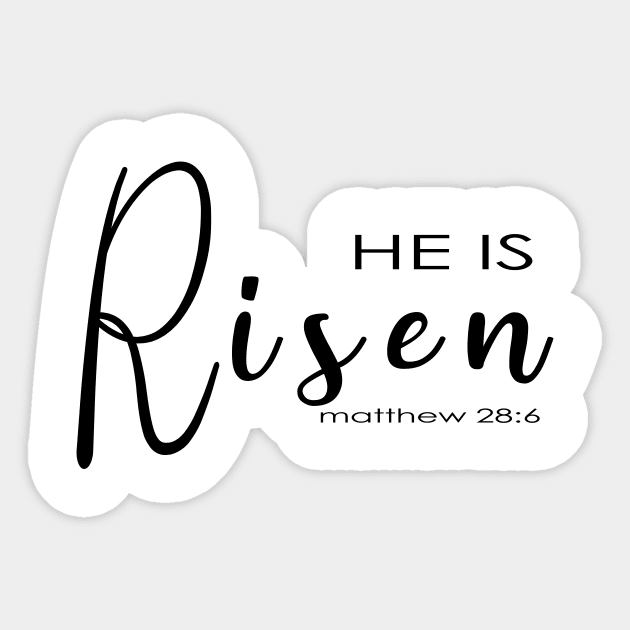 HE IS RISEN MATTHEW 28 :6 Sticker by King Chris